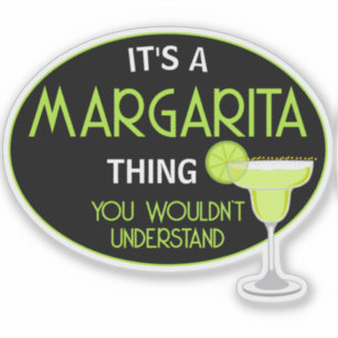Es Ist Eine Margarita-Sache Die Du Nicht Verstehen Aufkleber