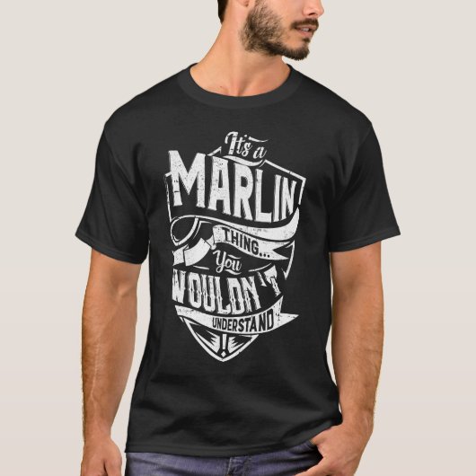 Es ist eine MARLIN-Sache, Sie würden es nicht vers T-Shirt (Vorderseite)