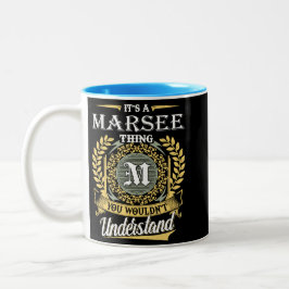 Es ist eine Marsee-Sache, die du nicht verstehen k Zweifarbige Tasse