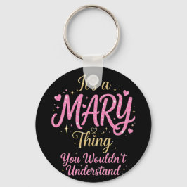 Es ist eine Mary-Sache Gold Rosa Geschenk für Frau Schlüsselanhänger