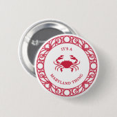 ES IST EINE MARYLAND-SACHE (CRABS) BUTTON (Vorne & Hinten)