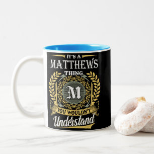 Es ist eine Matthews, die man nicht verstehen konn Zweifarbige Tasse