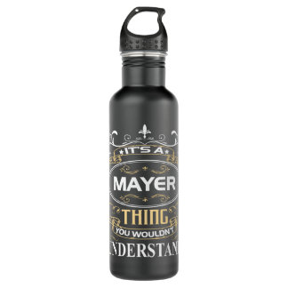 Es ist eine Mayer-Sache, die du nicht verstehen wü Edelstahlflasche