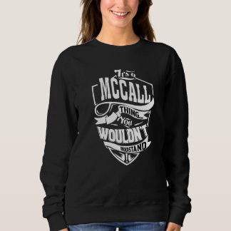Es ist eine Mccall-Sache Sweatshirt
