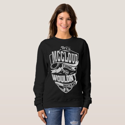 Es ist eine MCCLOUD-Sache Sweatshirt (Vorne ganz)