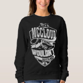 Es ist eine MCCLOUD-Sache Sweatshirt (Vorderseite)
