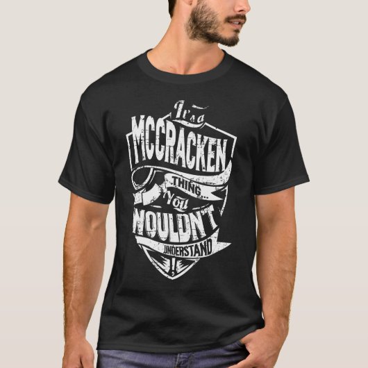 Es ist eine MCCRACKEN-Sache T-Shirt (Vorderseite)