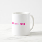 Es ist eine Melanie-Sache Kaffeetasse (VorderseiteRechts)