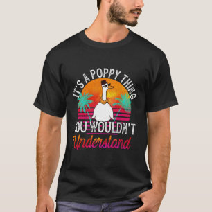 Es ist eine Mohnblüte, die man nicht verstehen wür T-Shirt