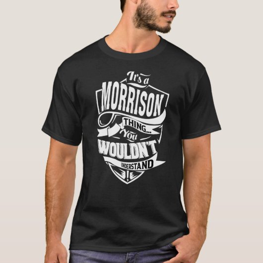 Es ist eine Morrison-Sache T-Shirt (Vorderseite)