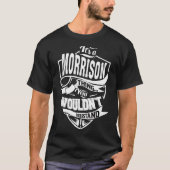 Es ist eine Morrison-Sache T-Shirt (Vorderseite)