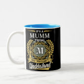 Es ist eine Mumm-Sache, die du nicht verstehen kön Zweifarbige Tasse (Links)