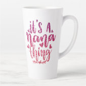 ES IST EINE NANA-DINGE-GLITZER-KUSTOM-TYPOGRAPHIE MILCHTASSE (Rechts)