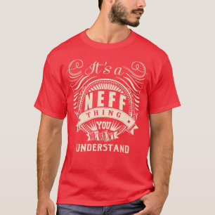 Es ist eine NEFF Sache, die man nicht verstehen wü T-Shirt