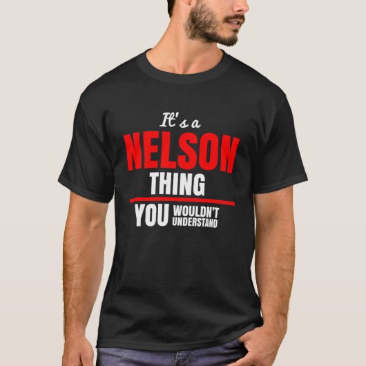 Es ist eine Nelson-Sache, die man nicht verstehen T-Shirt (Vorderseite)