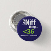 Es ist eine Niff Sache… Button (Vorne & Hinten)