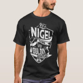 Es ist eine NIGEL-Sache, Sie würden es nicht verst T-Shirt (Vorderseite)