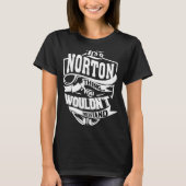 Es ist eine NORTON-Sache T-Shirt (Vorderseite)