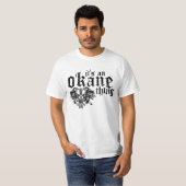 Es ist eine O'Kane Sache T-Shirt (Vorne ganz)