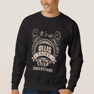 Es ist eine OLLIS Sache Geschenke Sweatshirt