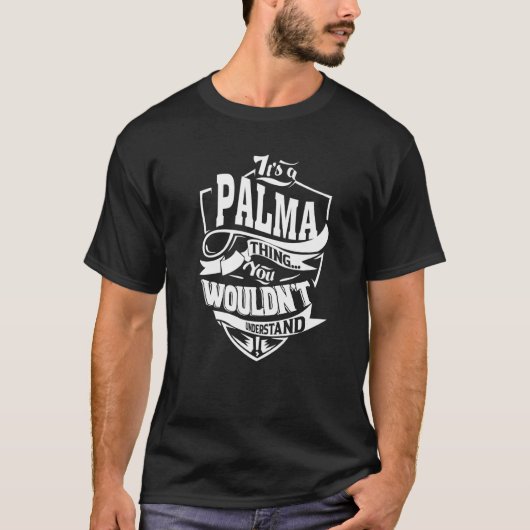 Es ist eine Palma-Sache T-Shirt (Vorderseite)