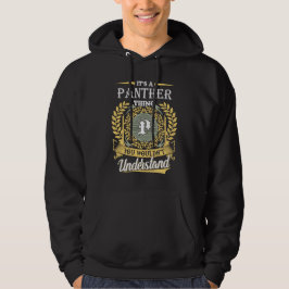 Es Ist Eine Panther-Sache Die Du Nicht Verstehen K Hoodie