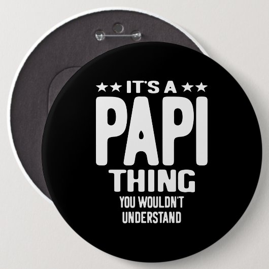 Es ist eine Papi-Sache | Father Gift Button (Vorne & Hinten)