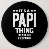 Es ist eine Papi-Sache | Father Gift Button (Vorderseite)