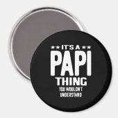 Es ist eine Papi-Sache | Father Gift Magnet (Vorderseite/Rückseite)