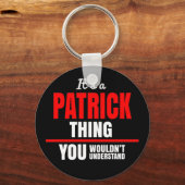 Es ist eine Patrick Sache, die man nicht verstehen Schlüsselanhänger (Vorderseite)