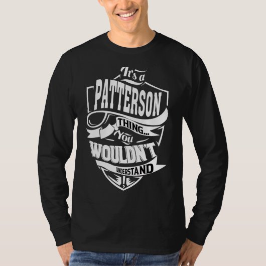 Es ist eine Patterson Sache T-Shirt (Vorderseite)