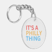 ES IST EINE PHILLY-SACHE SCHLÜSSELANHÄNGER (Vorderseite links)