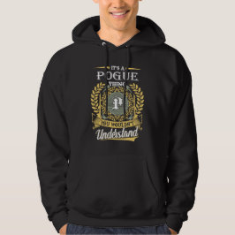 Es ist eine pogue Sache, die man nicht verstehen k Hoodie