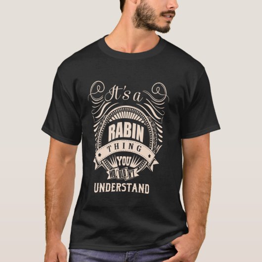 Es ist eine RABIN Sache Geschenke T-Shirt (Vorderseite)