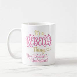 Es ist eine Rebecca-Sache Rosa Gold Frauen Geschen Kaffeetasse