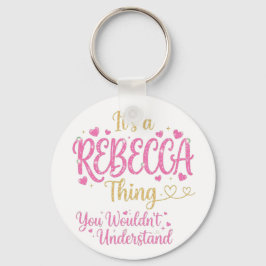 Es ist eine Rebecca-Sache Rosa Gold Frauen Geschen Schlüsselanhänger