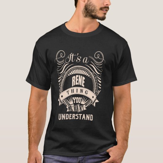 Es ist eine RENE Sache Geschenke T-Shirt (Vorderseite)
