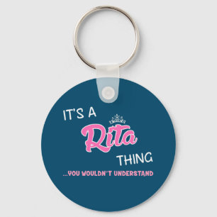 Es ist eine Rita-Sache, die man nicht verstehen w Schlüsselanhänger