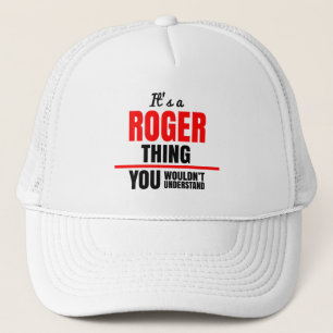 Es ist eine Roger-Sache, die man nicht verstehen w Truckerkappe