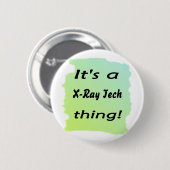 Es ist eine Röntgenstrahl-Technologiesache Button (Vorne & Hinten)