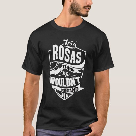 Es ist eine Rosas-Sache T-Shirt (Vorderseite)