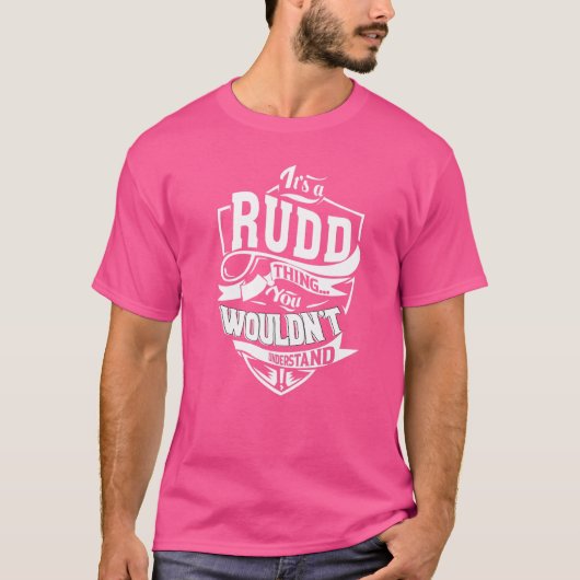 Es ist eine RUDD Sache T-Shirt (Vorderseite)