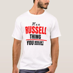 Es ist eine Russell-Sache, die man nicht verstehen T-Shirt