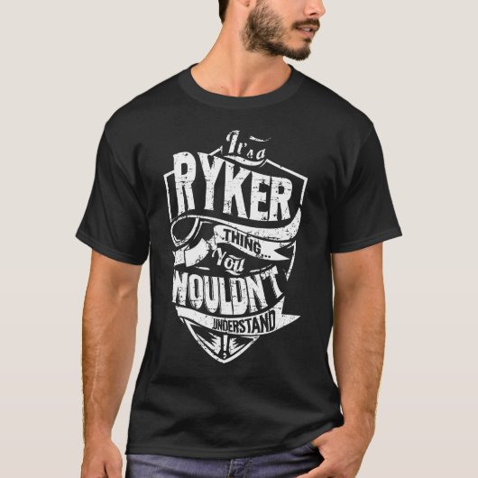 Es ist eine RYKER-Sache T-Shirt (Vorderseite)