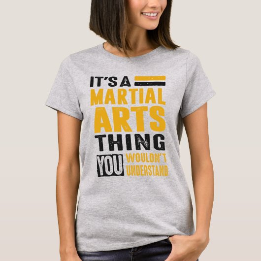 Es ist eine Sache mit den Kampfkünsten T-Shirt (Vorderseite)