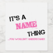 Es ist eine Sache mit Namen, die man nicht versteh Weinetikett (Einzelnes Label)