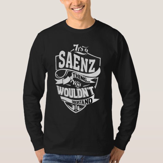 Es ist eine Saenz-Sache T-Shirt (Vorderseite)