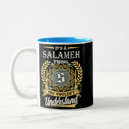 Es ist eine Salameh-Sache, die du nicht verstehen  Zweifarbige Tasse