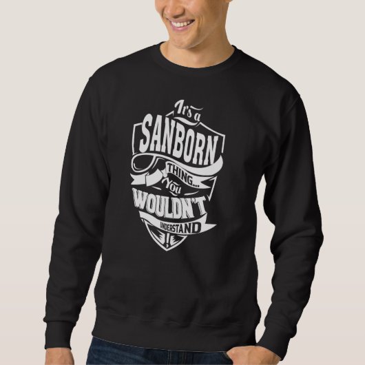 Es ist eine SANBORN Sache Sweatshirt (Vorderseite)