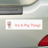 Es ist eine Schwein-Sache Autoaufkleber (Auf Auto)
